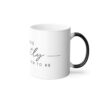 Exactly Where You Need To Be Mug