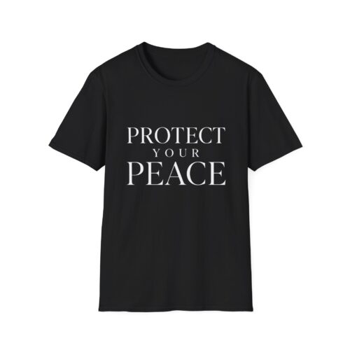 Protect Your Peace T-Shirt — Black Edition